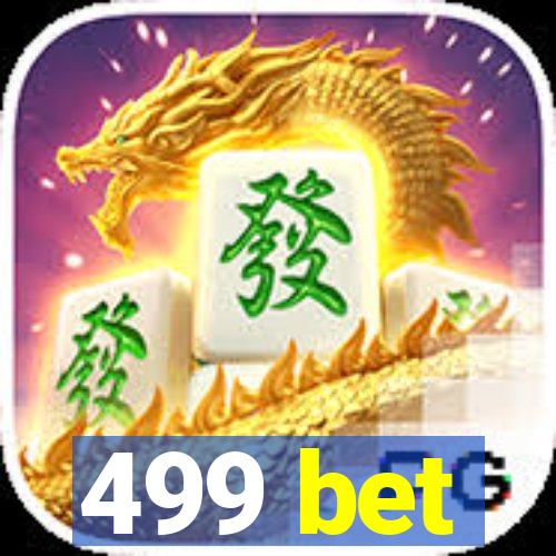 499 bet